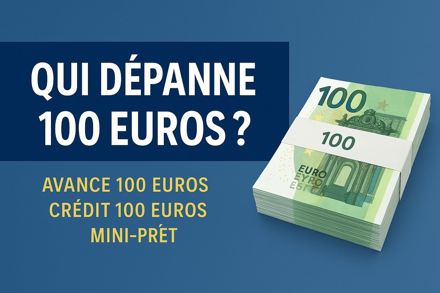 Qui dépanne 100 euros ? Avance, crédit, mini-prêt: ce qu’il faut savoir avant de se lancer