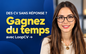 cta Découvrir LoopCV pour gagner du temps dans votre recherche d’emploi