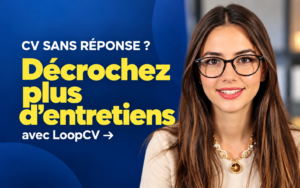 cta CV sans réponse ? Décrochez plus d’entretiens avec LoopCV